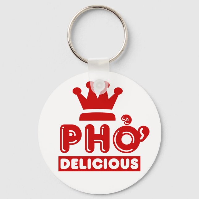 Pho King Delicious Schlüsselanhänger (Vorderseite)