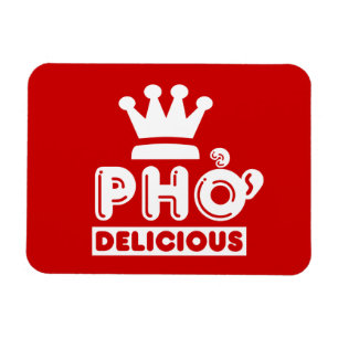 Pho König Delicious Magnet