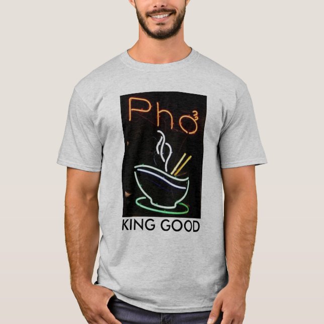 PHO KÖNIG GOOD T-Shirt (Vorderseite)