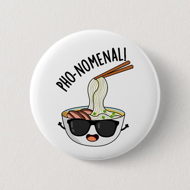 Pho-nomenal Funny Pho Soup Pun Button (Vorderseite)