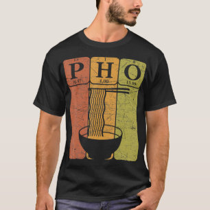 Pho Noodles Periodische Tischelemente Vietnamesisc T-Shirt
