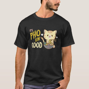Pho-Nudelsuppe Cat Pho-Schüssel Asiatisches Essen T-Shirt