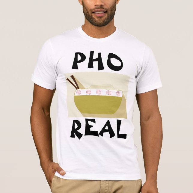 PHO REAL Vietnamese Soup Funny T - Shirt (Vorderseite)