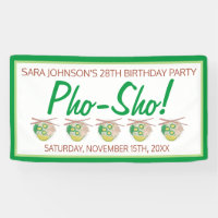 Pho Sho! Vietnamesisch Soup Funny Birthday Party