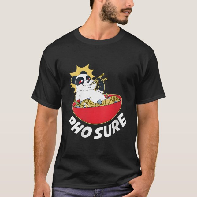 Pho Sure Panda T-Shirt (Vorderseite)