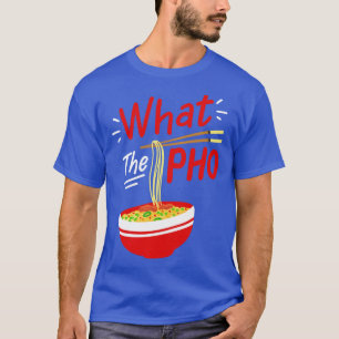 Pho Vietnamesische Suppe T-Shirt