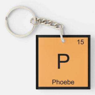 Phoebe Name Chemie Element Periodensystem Schlüsselanhänger