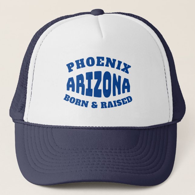 Phoenix Arizona Geboren und erhöht Trucker Hat Truckerkappe (Vorderseite)