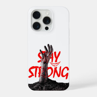 Phone Case : Stay Strong Motivational Quote Design iPhone 15 Pro Hülle