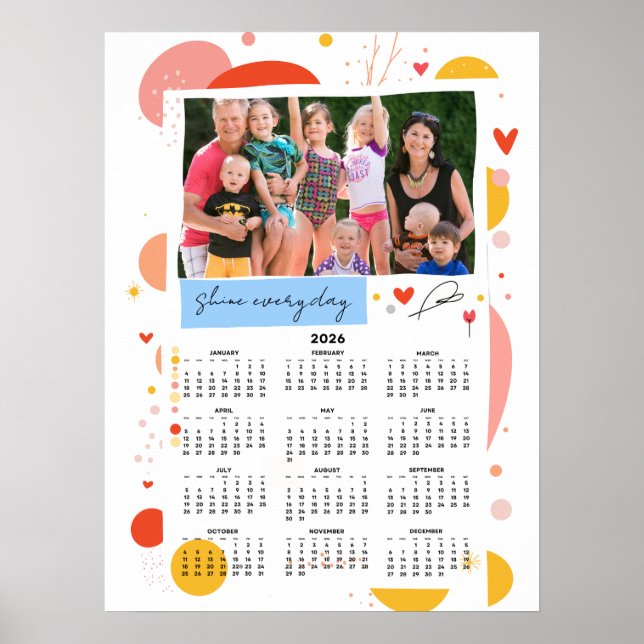 Photo Calendar 2026 Shine Every Day Poster 18x24 (Vorne)