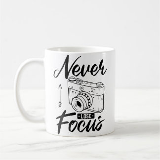 Photographer Never Lose Focus Camera Photography P Kaffeetasse