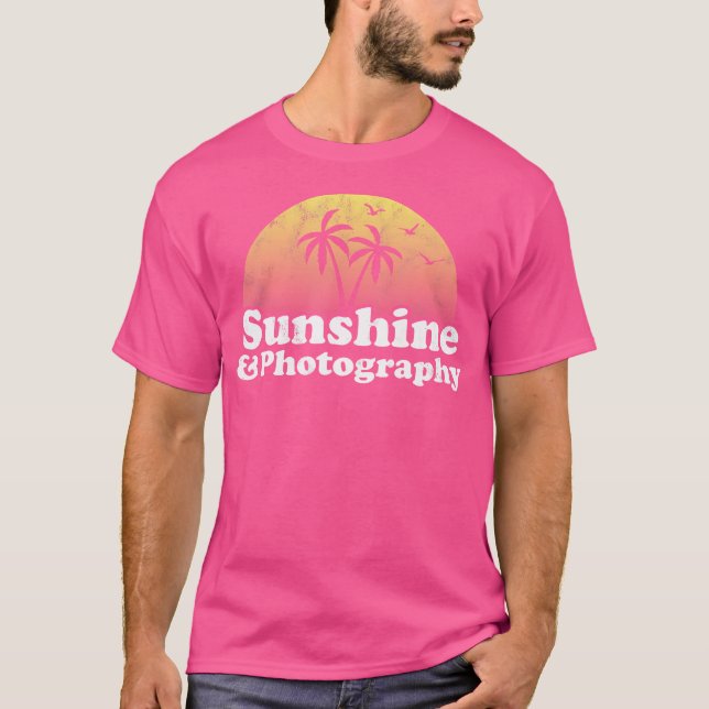 Photography Gift - Sunshine And Photography T-Shirt (Vorderseite)
