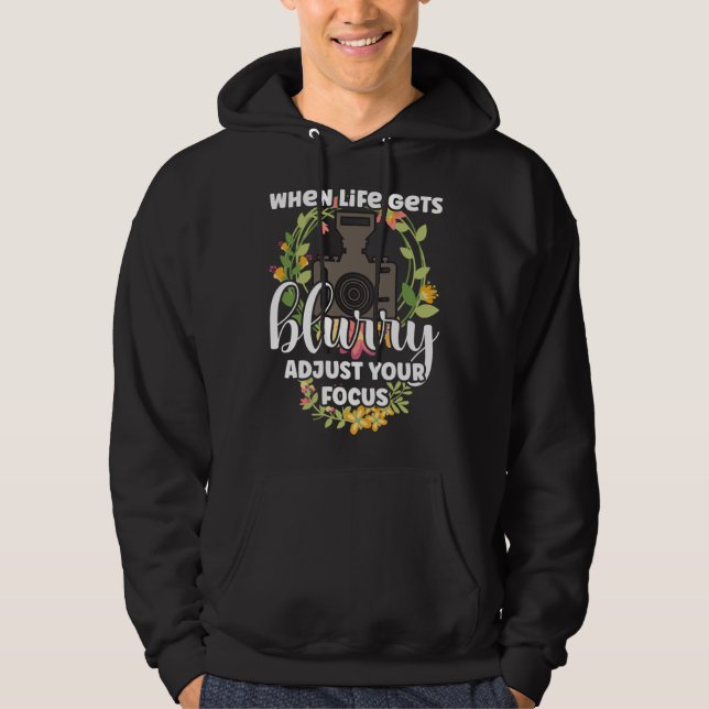 Photography Motivational Quote Photographer Shutte Hoodie (Vorderseite)