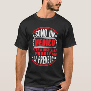 Phrase Doctor Medical Student T-Shirt
