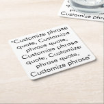 Phrasen-Zitat anpassen, elegant Schwarz-weiß Rechteckiger Pappuntersetzer<br><div class="desc">Phrase-Zitat anpassen,  eleganter Schwarz-weißer Square Paper-Untersetzer anpassen,  mit Namen,  Phrasen oder Text personalisieren</div>