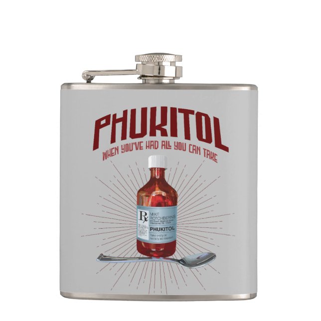 Phukitol - lustige Frustrationsmedizin Flachmann (Vorderseite)