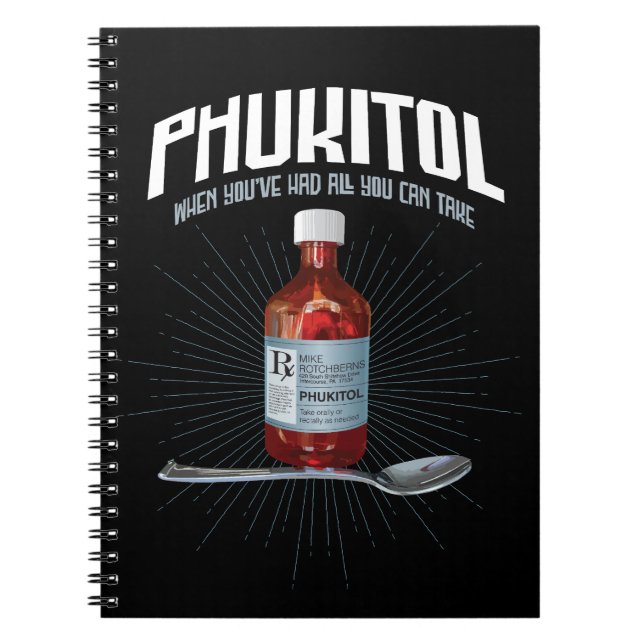 Phukitol - lustige Frustrationsmedizin Notizblock (Vorderseite)
