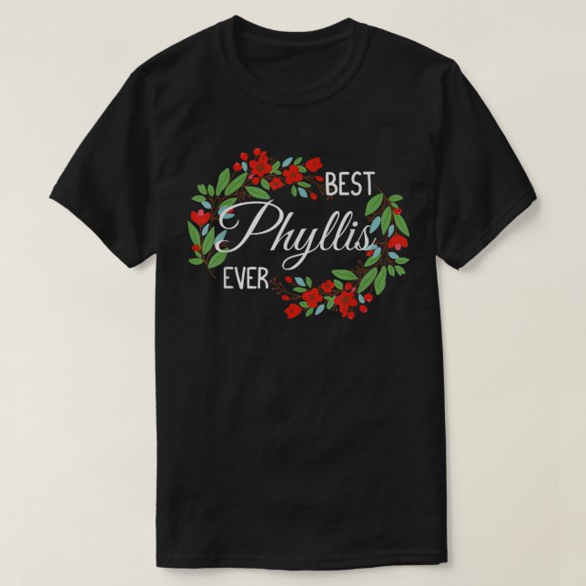 Phyllis Personalized Name Floral Wreath Flower  T-Shirt (Design vorne)