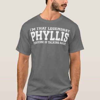 Phyllis Persönlicher Name Women Girl Funny Phyllis T-Shirt