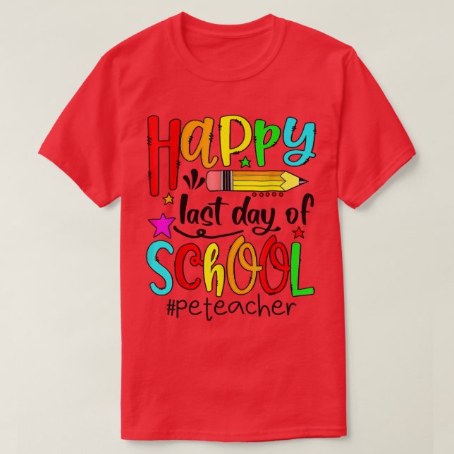 Physical Education PE Teacher Student Last Day Of  T-Shirt (Design vorne)