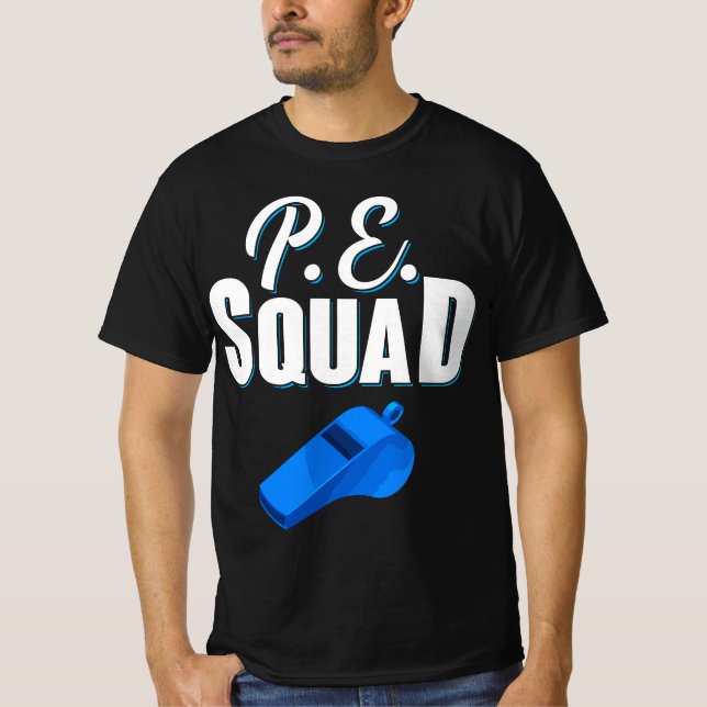 Physical Education Teacher Coach Gym PE Squad  T-Shirt (Vorderseite)