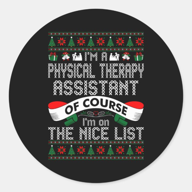 Physical Therapy Istant On Nice List Christmas  Runder Aufkleber (Vorderseite)
