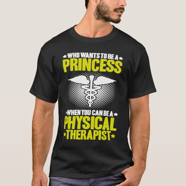 Physical Therapy Princess PT Physical Therapist T-Shirt (Vorderseite)