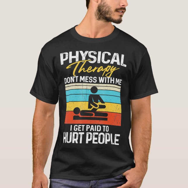 Physical Therapy Therapist Funny PT Gift Gait Men  T-Shirt (Vorderseite)