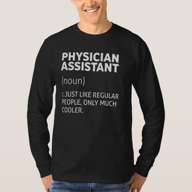 Physician Assistant Definition  Cool Pa Graduation T-Shirt (Vorderseite)