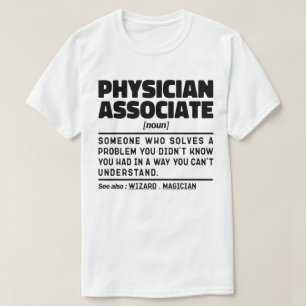 Physician Associate Noun Paramedical Joke Cool T-Shirt