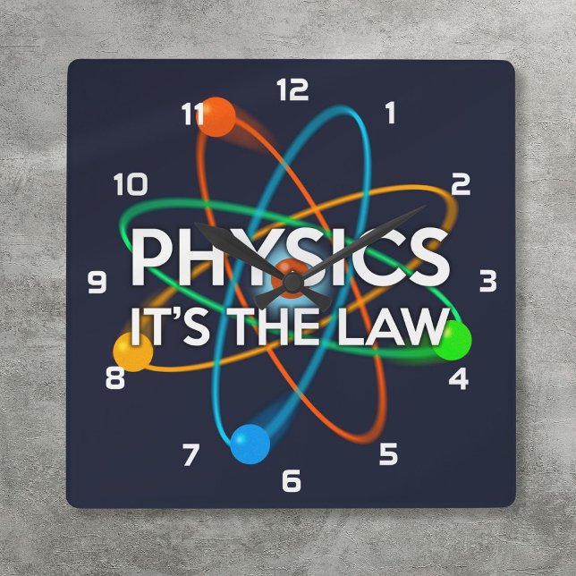 PHYSICS ES IST DIE RECHTSPUNKT Atomwissenschaft Quadratische Wanduhr (PHYSICS IT'S THE LAW Fun Atomic Science Square Wall Clock)