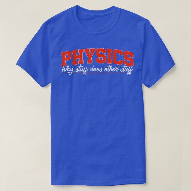 Physics Science Physicist Gift 1611 T-Shirt (Design vorne)