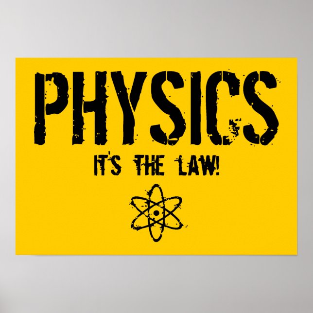 Physik - Es ist das Gesetz! Poster (Vorne)