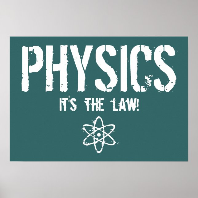 Physik - Es ist das Gesetz! Poster (Vorne)