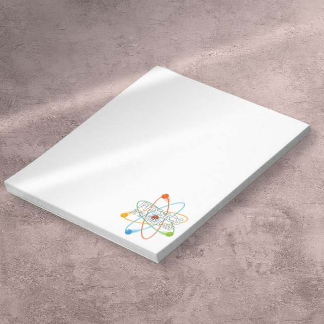 PHYSIK. ES IST DIE RECHTSPOTENwissenschaft Notizblock (PHYSICS IT'S THE LAW Funnny Science Quote Notepad)