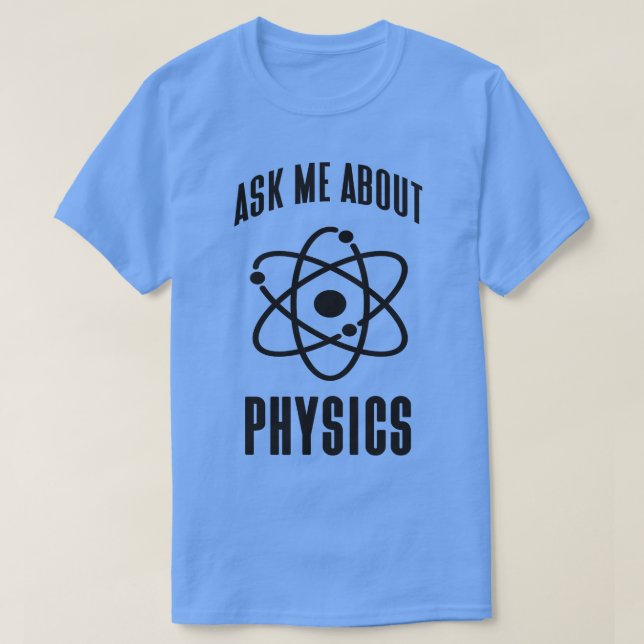 Physik Genius Funny Sprichwort Atom Physiker T-Shirt (Design vorne)