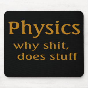 Physik Humor Mousepad