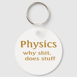 Physik Humor Schlüsselanhänger
