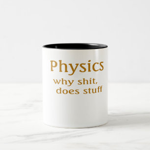 Physik Humor Zweifarbige Tasse