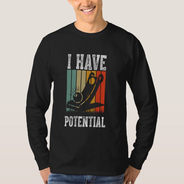 Physik Ich habe einen potenziellen Energiewitz-Leh T-Shirt (Vorderseite)