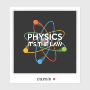 PHYSIK IST DAS GESETZ Lustige Wissenschaft Aufkleber