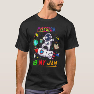 Physik ist mein Marmorastronaut zurück zum Schulfo T-Shirt