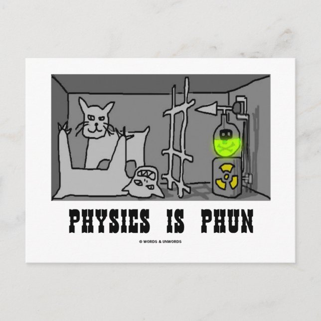 Physik ist Phun (Spaß) (Schrödingers Cat Thought) Postkarte (Vorderseite)
