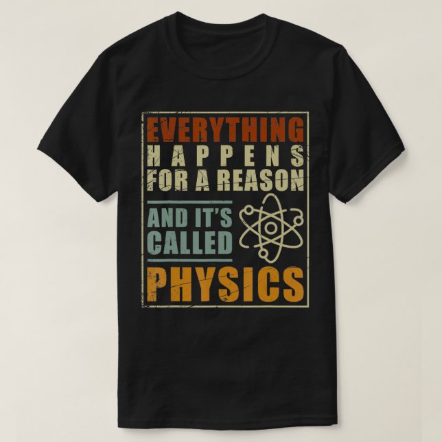 Physik Lehrer Physiker Geschenk Physik T-Shirt (Design vorne)