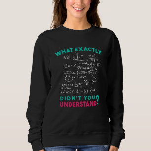 Physik Math Formel Joke Sweatshirt