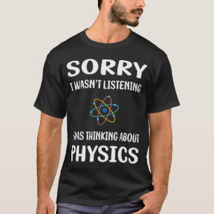 Physik nicht hören T-Shirt