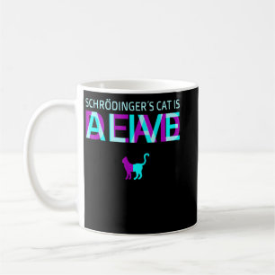 Physik Quantal Student Nerd Tote Alive Schrödinge Kaffeetasse
