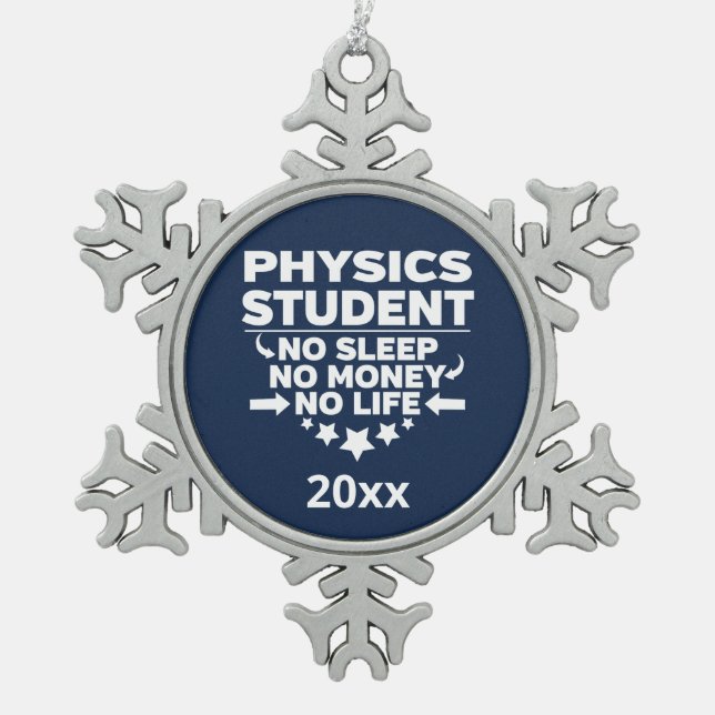 Physik Student No Sleep Life Athletic Navy Schneeflocken Zinn-Ornament (Vorderseite)