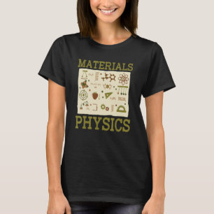 Physik-Student Physiker angewandte Physik Material T-Shirt
