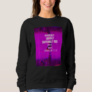 Physikalisch müde Vaporwave Aestetic Indie Japanis Sweatshirt